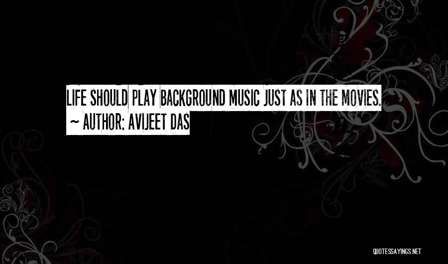 Music Sayings And Quotes By Avijeet Das