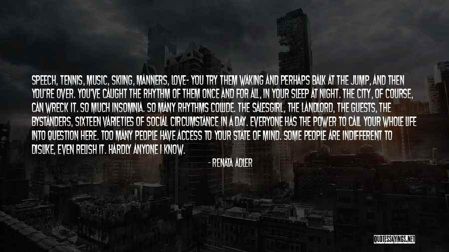 Music Sleep Quotes By Renata Adler Music Sleep Quotes By Renata Adler