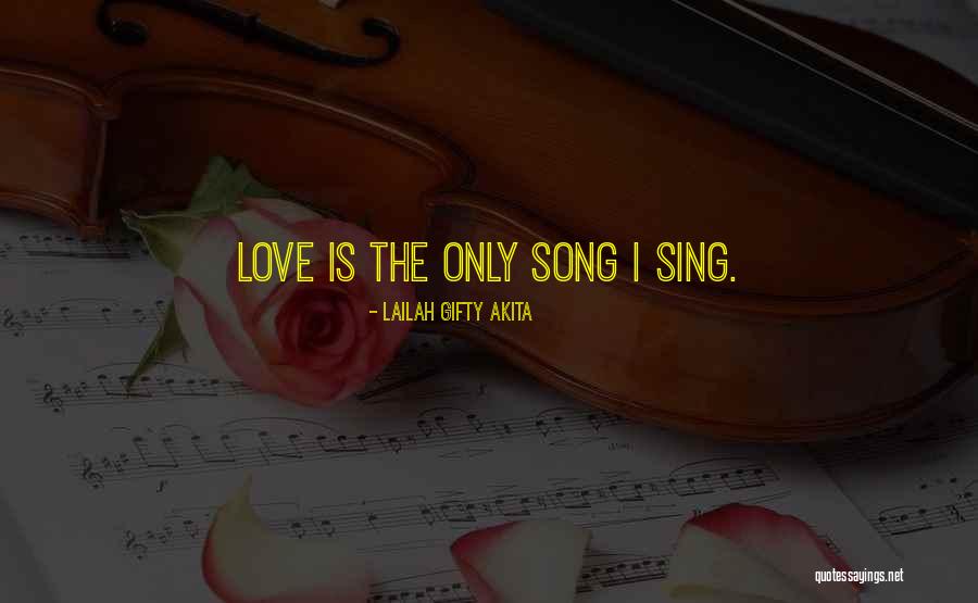 Music Song Quotes By Lailah Gifty Akita