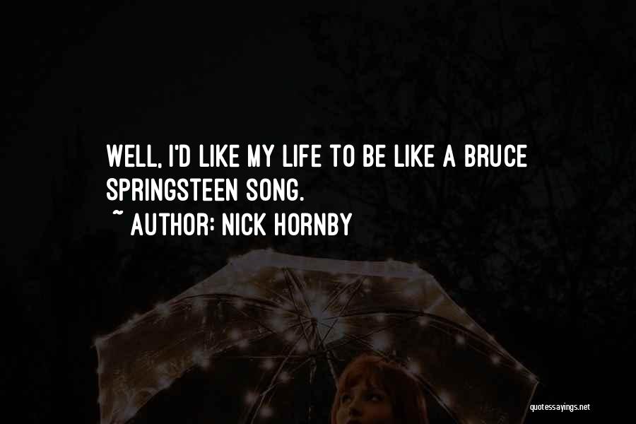 Music Song Quotes By Nick Hornby