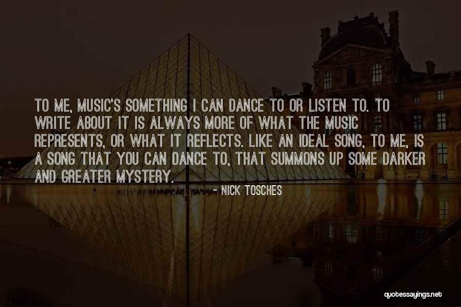 Music Song Quotes By Nick Tosches