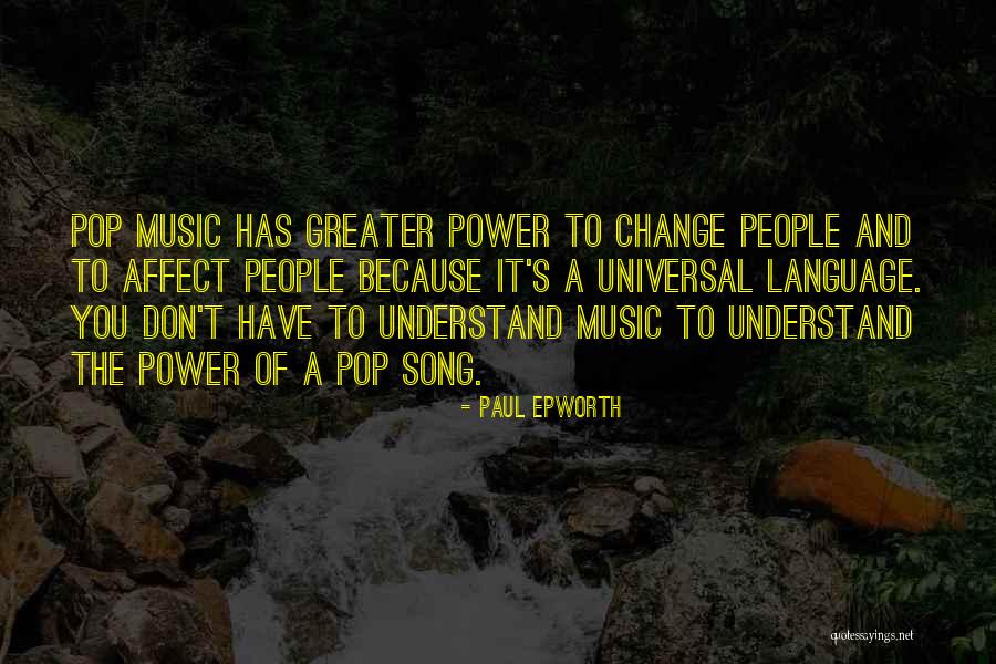 Music Song Quotes By Paul Epworth