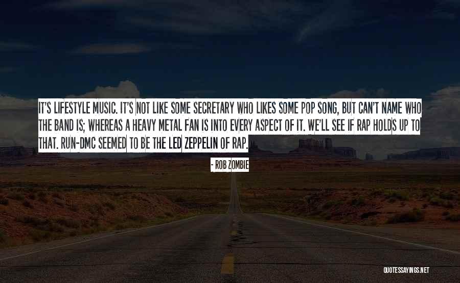 Music Song Quotes By Rob Zombie