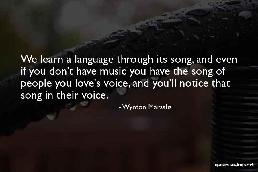 Music Song Quotes By Wynton Marsalis