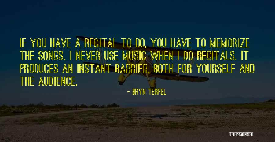 Music Songs Quotes By Bryn Terfel Music Songs Quotes By Bryn Terfel
