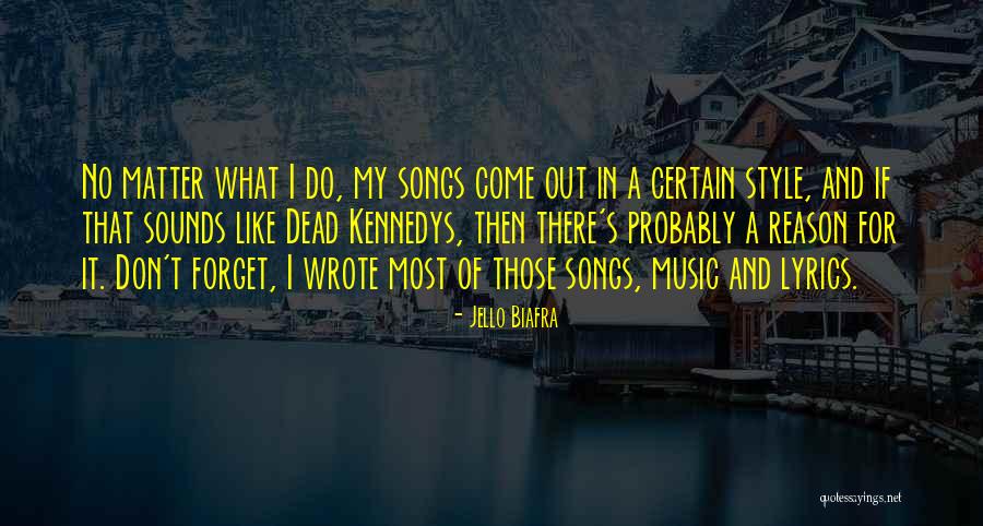 Music Songs Quotes By Jello Biafra Music Songs Quotes By Jello Biafra
