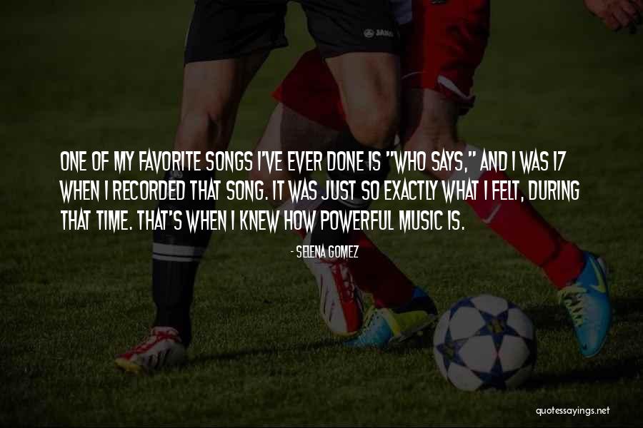 Music Songs Quotes By Selena Gomez Music Songs Quotes By Selena Gomez