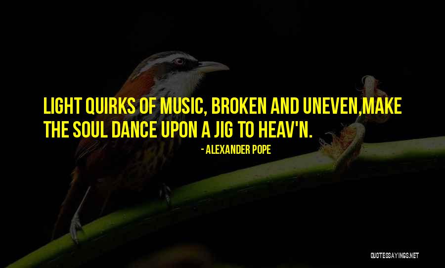 Music Soul Quotes By Alexander Pope