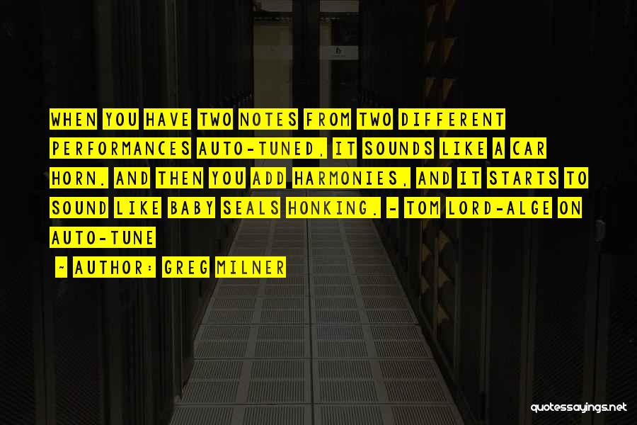 Music Sounds Quotes By Greg Milner