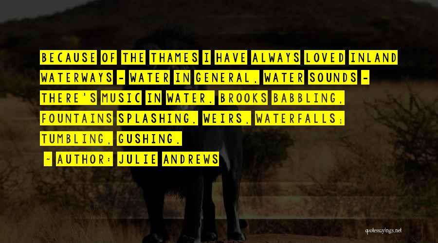 Music Sounds Quotes By Julie Andrews