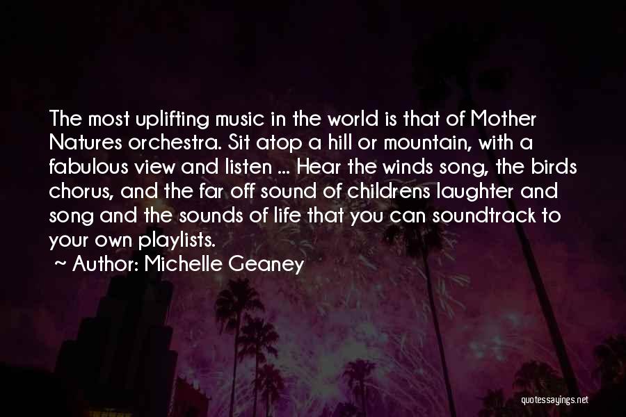 Music Sounds Quotes By Michelle Geaney