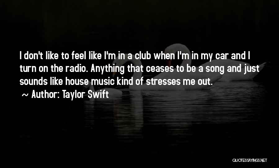 Music Sounds Quotes By Taylor Swift