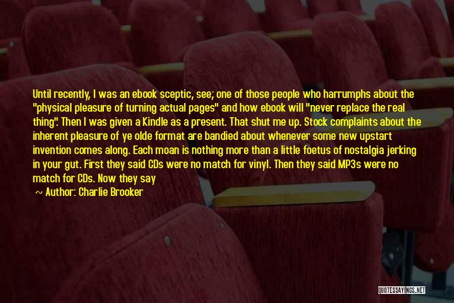 Music Streaming Quotes By Charlie Brooker