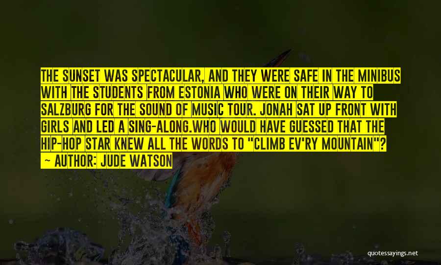 Music Students Quotes By Jude Watson