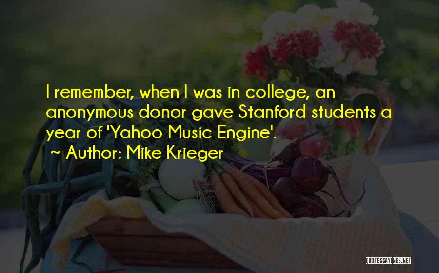 Music Students Quotes By Mike Krieger