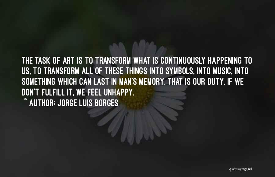 Music Symbols Quotes By Jorge Luis Borges