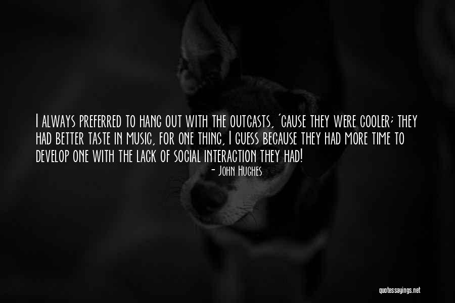 Music Taste Quotes By John Hughes Music Taste Quotes By John Hughes