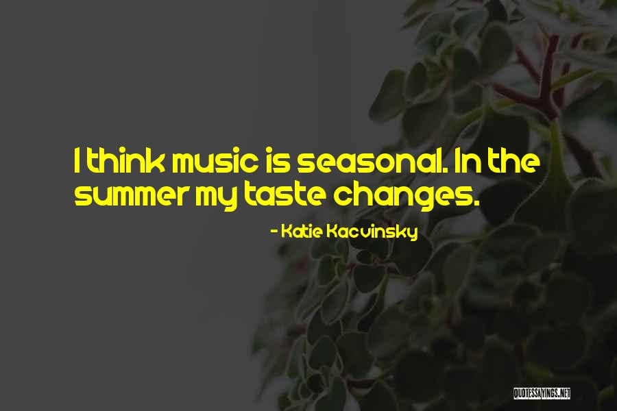 Music Taste Quotes By Katie Kacvinsky Music Taste Quotes By Katie Kacvinsky