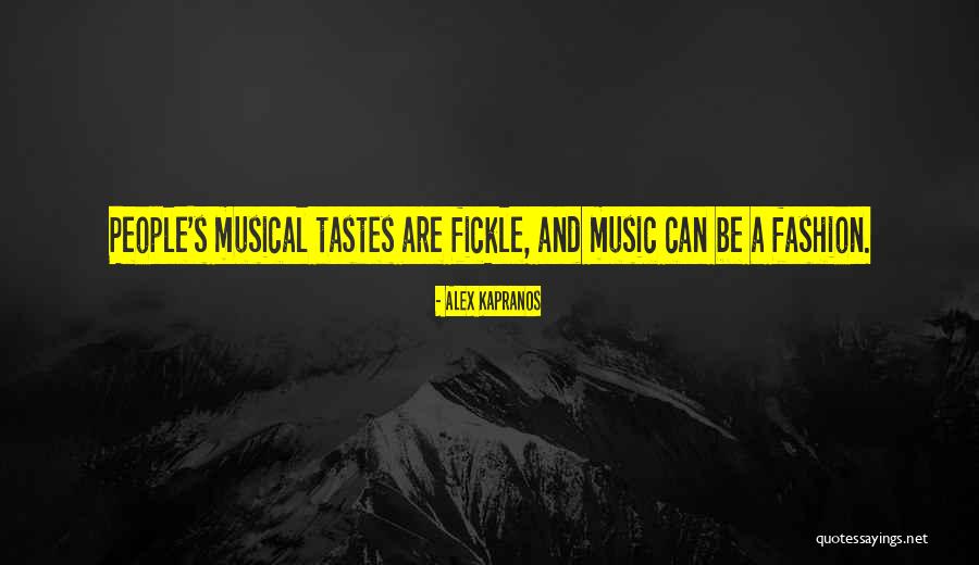 Music Tastes Quotes By Alex Kapranos