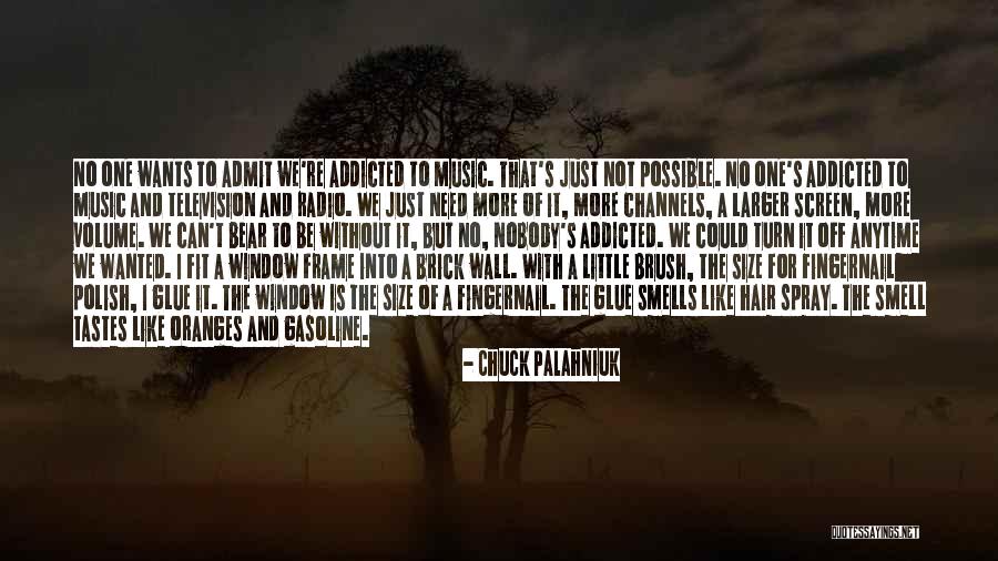 Music Tastes Quotes By Chuck Palahniuk