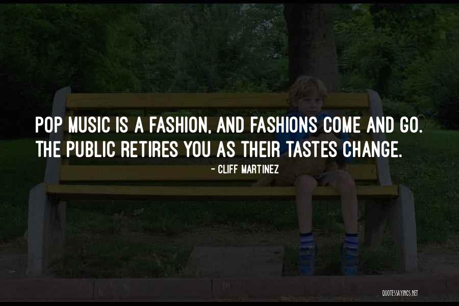 Music Tastes Quotes By Cliff Martinez Music Tastes Quotes By Cliff Martinez