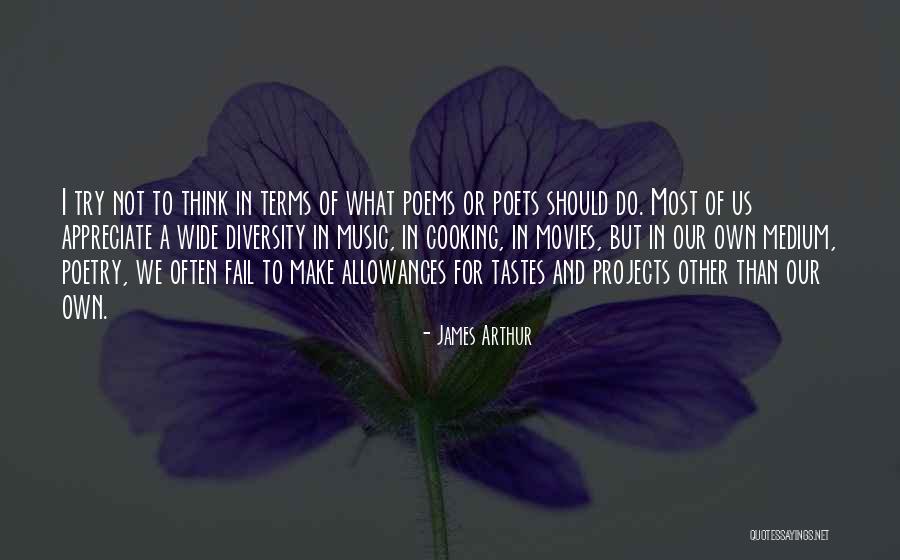 Music Tastes Quotes By James Arthur Music Tastes Quotes By James Arthur