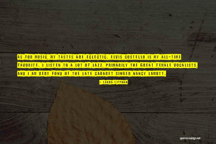 Music Tastes Quotes By Laura Lippman Music Tastes Quotes By Laura Lippman