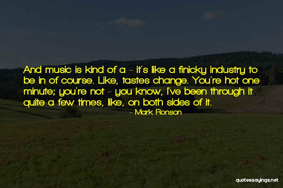 Music Tastes Quotes By Mark Ronson Music Tastes Quotes By Mark Ronson