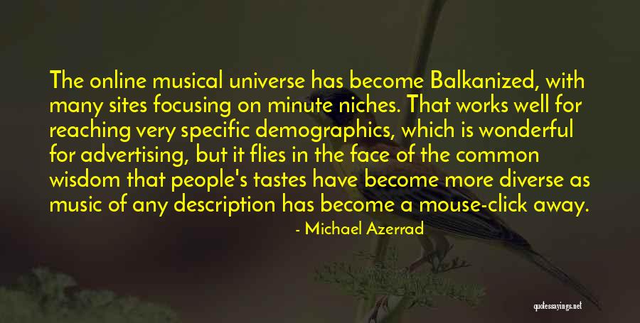 Music Tastes Quotes By Michael Azerrad