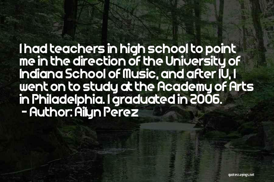 Music Teachers Quotes By Ailyn Perez