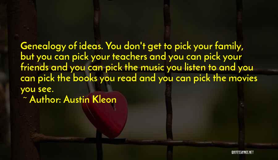 Music Teachers Quotes By Austin Kleon