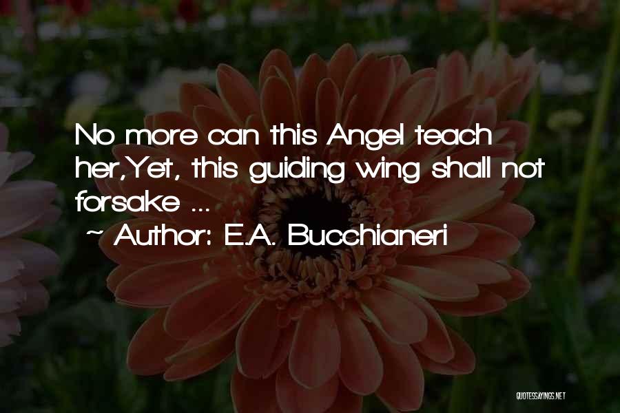 Music Teachers Quotes By E.A. Bucchianeri