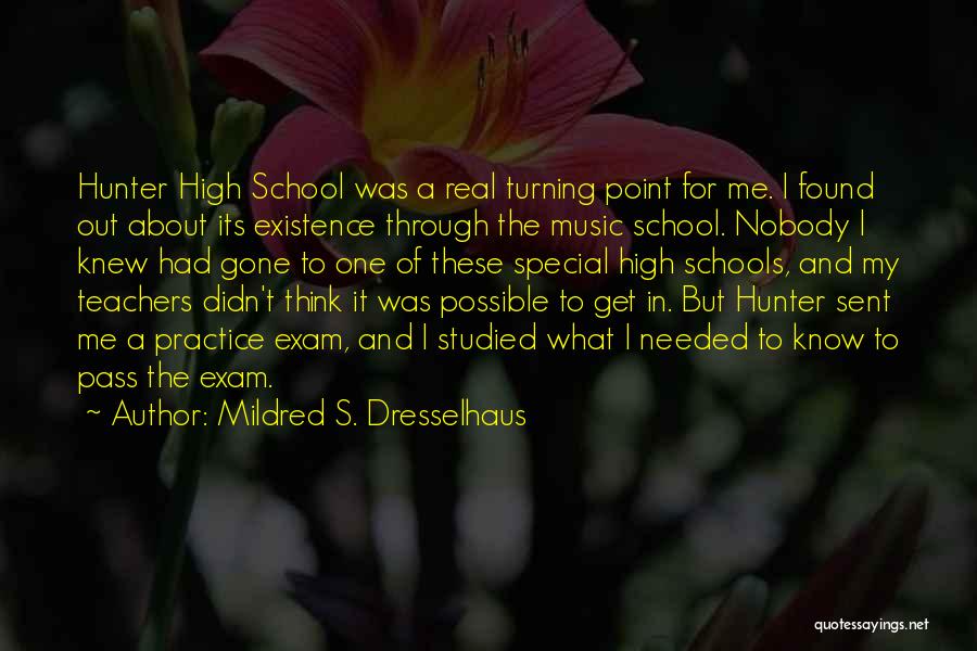Music Teachers Quotes By Mildred S. Dresselhaus