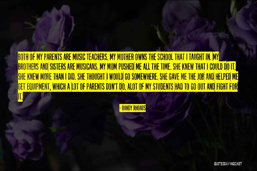 Music Teachers Quotes By Randy Rhoads