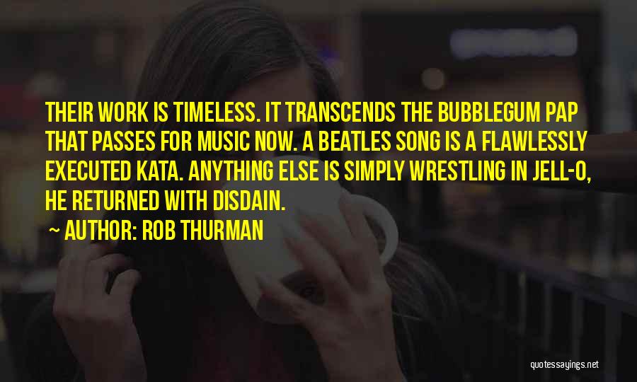 Music The Beatles Quotes By Rob Thurman