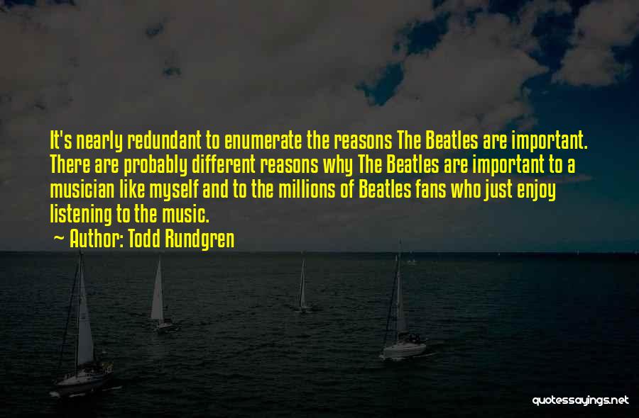 Music The Beatles Quotes By Todd Rundgren