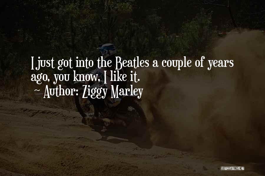 Music The Beatles Quotes By Ziggy Marley