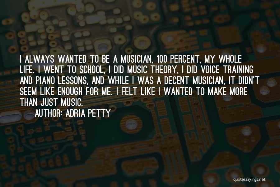 Music Theory Quotes By Adria Petty