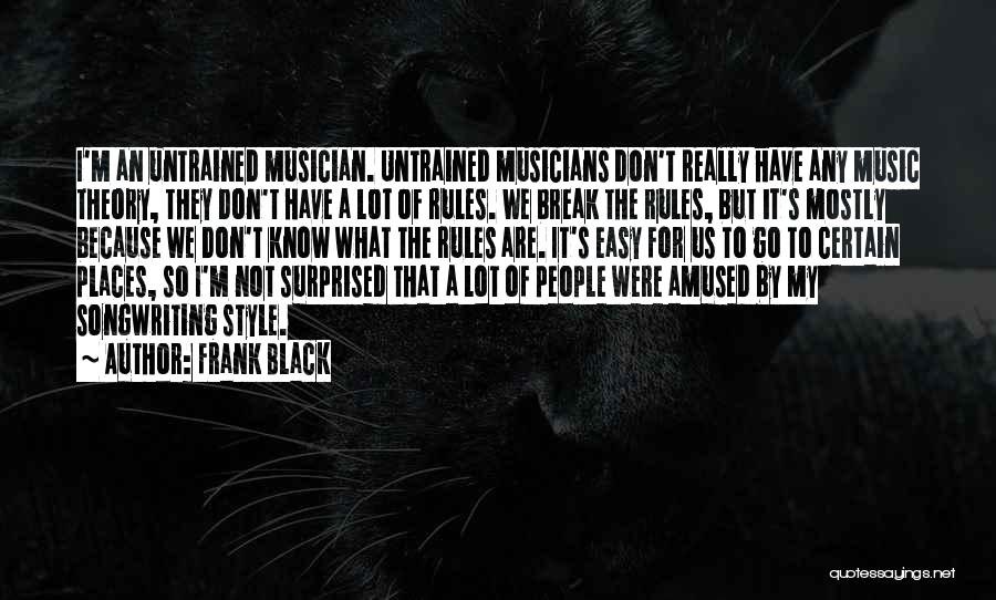 Music Theory Quotes By Frank Black