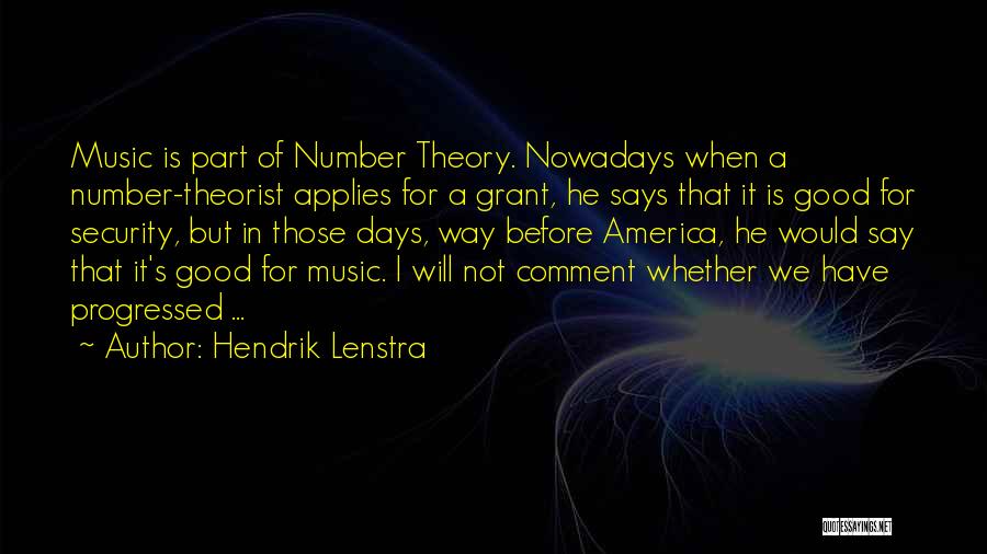 Music Theory Quotes By Hendrik Lenstra