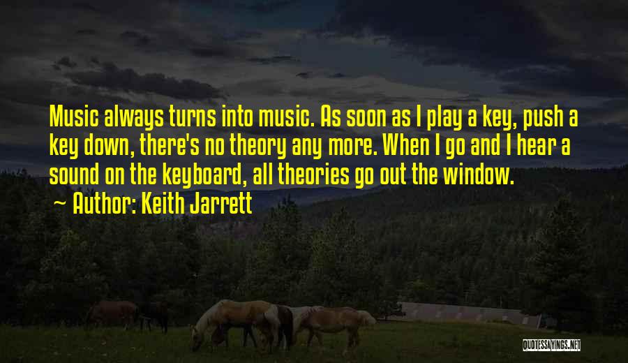 Music Theory Quotes By Keith Jarrett