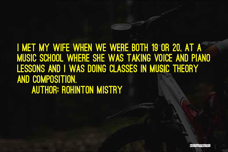 Music Theory Quotes By Rohinton Mistry