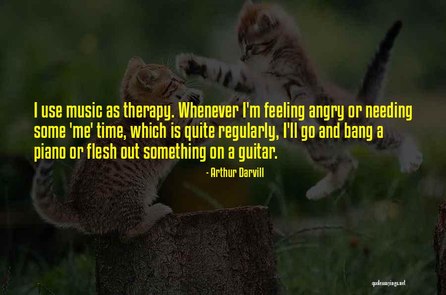 Music Therapy Quotes By Arthur Darvill Music Therapy Quotes By Arthur Darvill