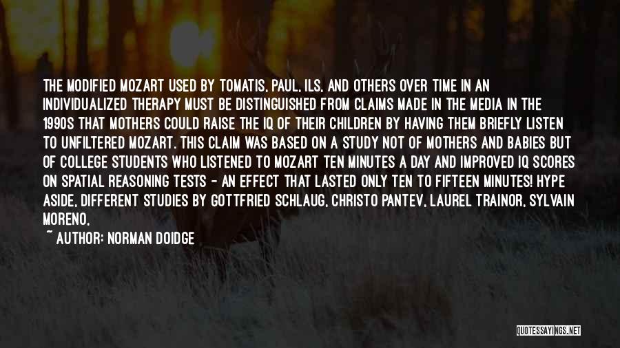 Music Therapy Quotes By Norman Doidge