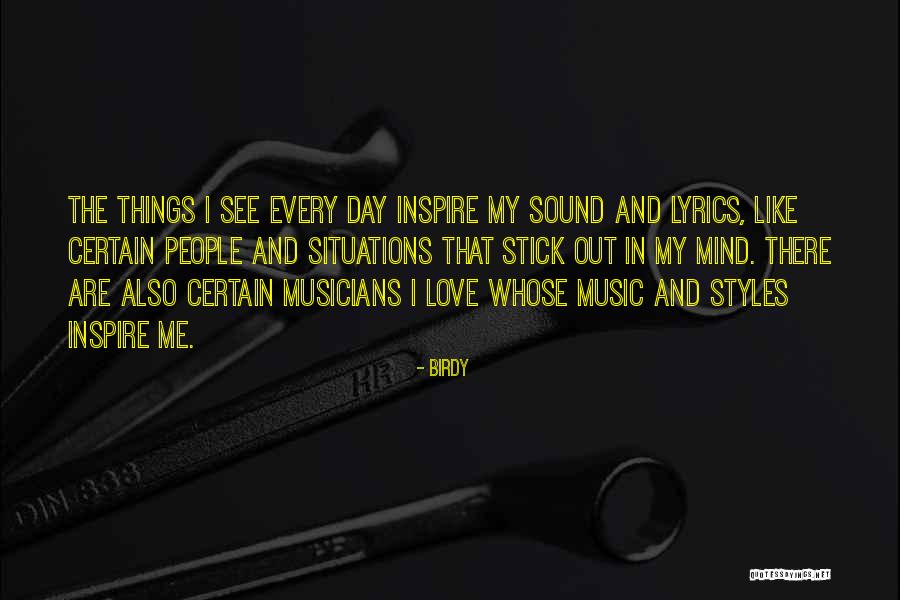 Music Things Quotes By Birdy Music Things Quotes By Birdy