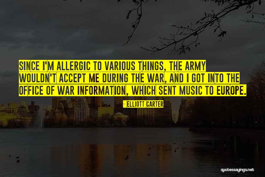 Music Things Quotes By Elliott Carter Music Things Quotes By Elliott Carter