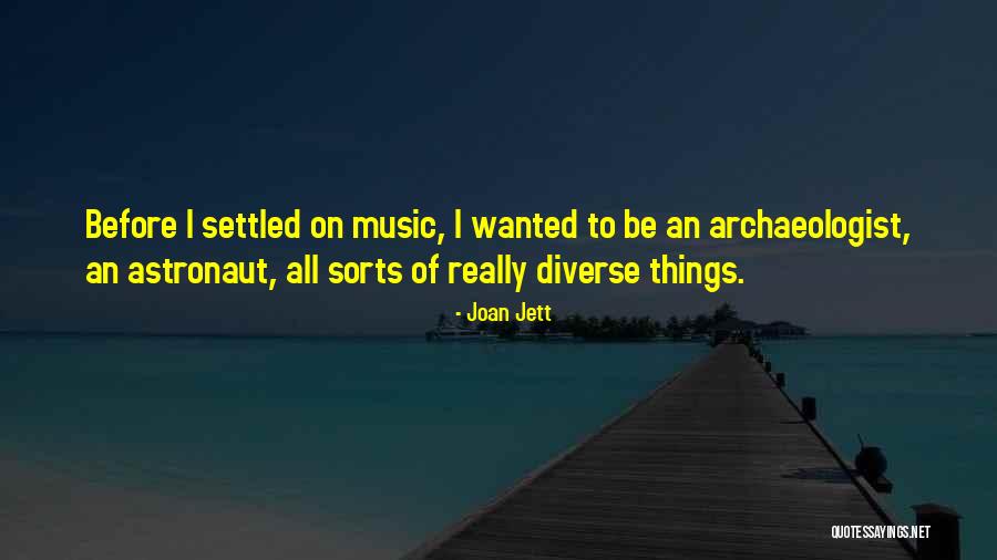 Music Things Quotes By Joan Jett Music Things Quotes By Joan Jett
