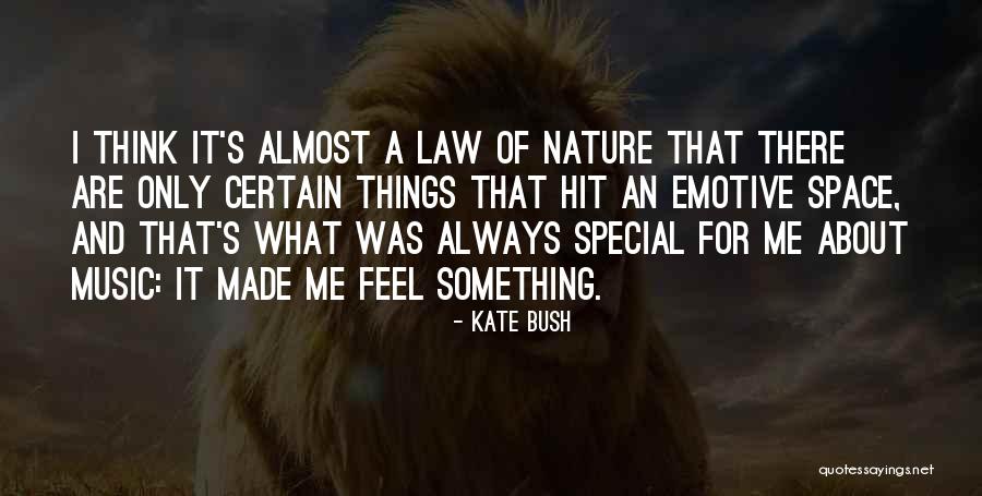 Music Things Quotes By Kate Bush Music Things Quotes By Kate Bush