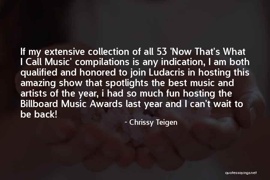 Music This Year Quotes By Chrissy Teigen Music This Year Quotes By Chrissy Teigen