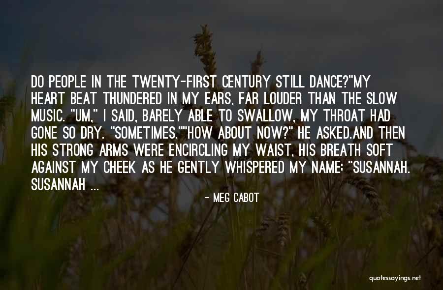 Music To My Ears Quotes By Meg Cabot Music To My Ears Quotes By Meg Cabot